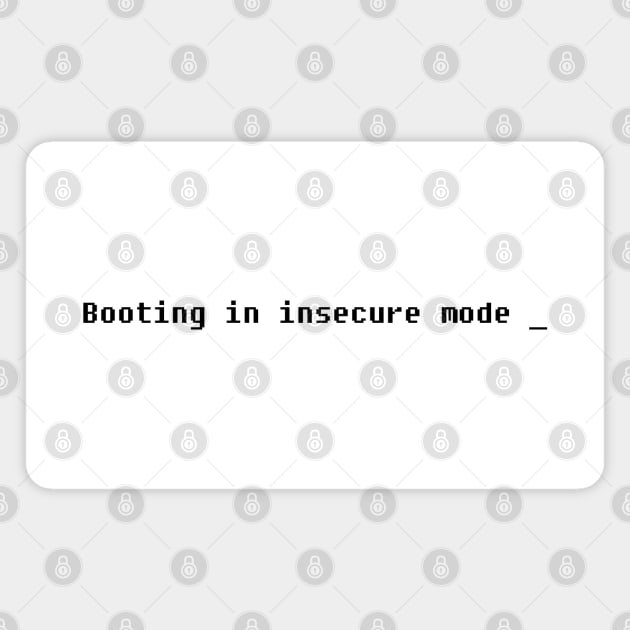 Booting in Insecure Mode Magnet by karutees